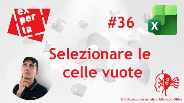 EXCEL - AVATAR Q&amp;A: 36 🖱❌ Selezionare le celle vuote