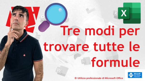 EXCEL &ndash; TRUCCHI E SEGRETI: Tre metodi per trovare le celle contenenti una formula