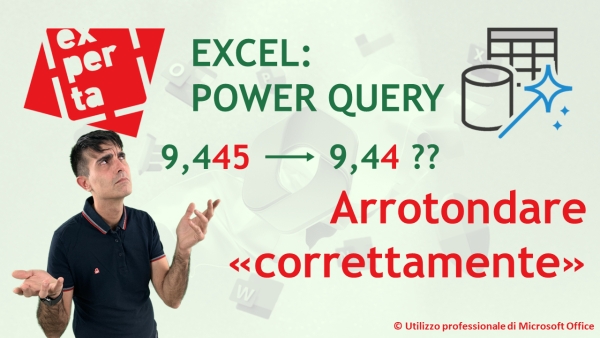 EXCEL - POWER QUERY: 🤔L'arrotondamento non restituisce il risultato che ci aspettiamo : come mai?