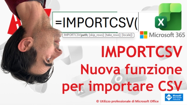 EXCEL 365 &ndash; TRUCCHI E SEGRETI: 🆕 IMPORTCSV | Scopriamo la nuova funzione per importare CSV #insider