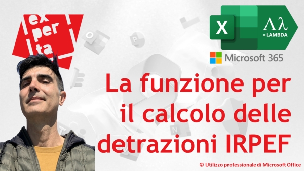 EXCEL 365 – TRUCCHI: La funzione per il calcolo delle detrazioni per redditi di lavoro dipendente