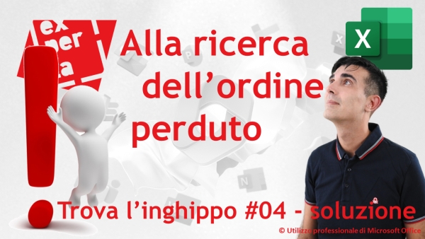 EXCEL: Trova l’inghippo #004: Alla ricerca dell'ordine perduto: un'avventura nella Pivot – soluzione