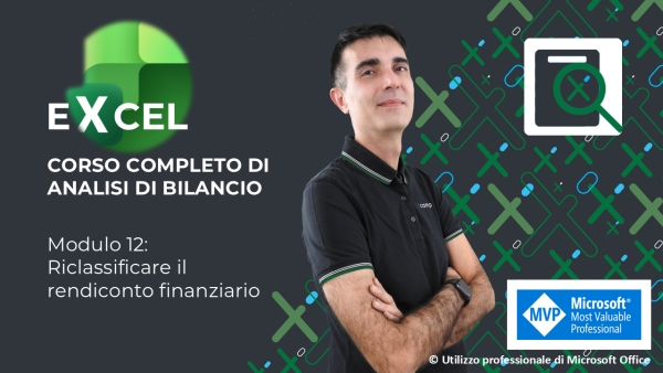 EXCEL Corso Analisi di Bilancio 🔍 Mod. 12: Riclassificare il rendiconto finanziario