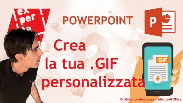 POWERPOINT - TRUCCHI E SEGRETI: Creare una GIF personalizzata (Graphics Interchange Format)