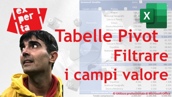 EXCEL - TRUCCHI E SEGRETI: Tabelle Pivot – Filtrare i campi valore