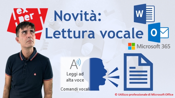 WORD & OUTLOOK - TRUCCHI E SEGRETI: Leggi ad alta voce - Novità OFFICE365