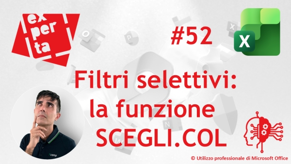 EXCEL - AVATAR Q&amp;A: 52 🤫 Funzione SCEGLI.COL