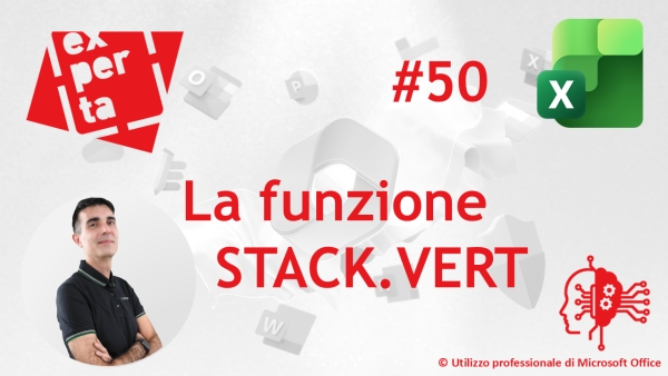 EXCEL - AVATAR Q&amp;A: 50 Funzione STACK.VERT