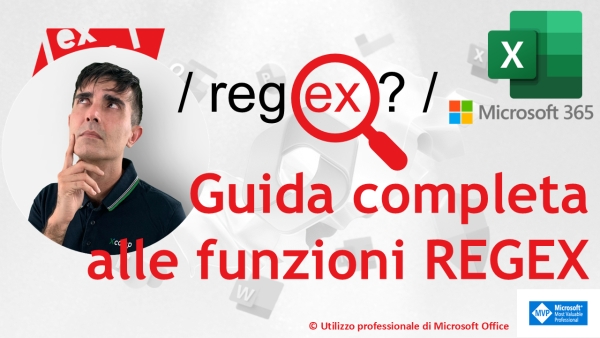EXCEL 365 – TRUCCHI E SEGRETI: Le funzioni REGEX rivoluzionano la pulizia dei dati! Guida completa