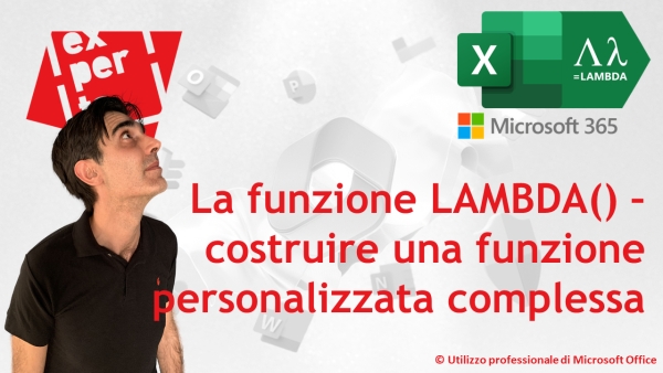 EXCEL - TRUCCHI E SEGRETI: La funzione LAMBDA() – costruire una funzione personalizzata complessa