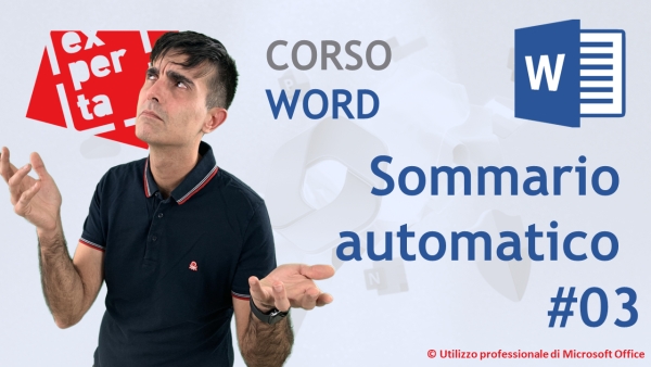 CORSO BASE WORD: 03 Gli stili: struttura e sommario automatico