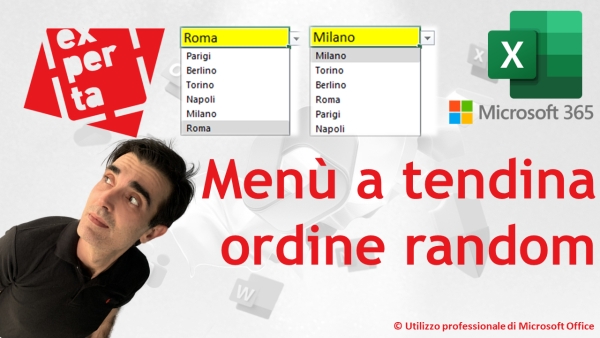 EXCEL - TRUCCHI E SEGRETI: Menù a tendina dinamico a scelta casuale (ordine random)