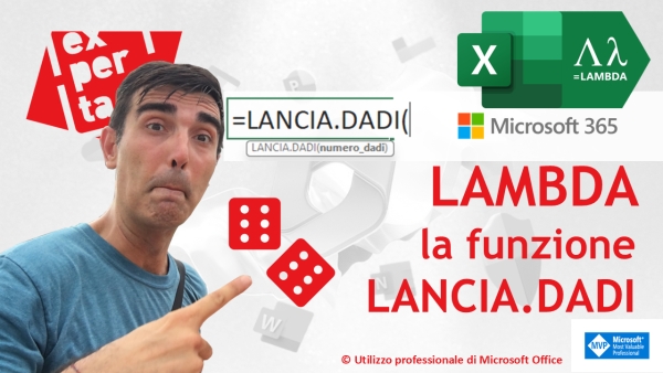 EXCEL 365 – TRUCCHI E SEGRETI: LAMBDA oltre ogni limite: la funzione LANCIA.DADI