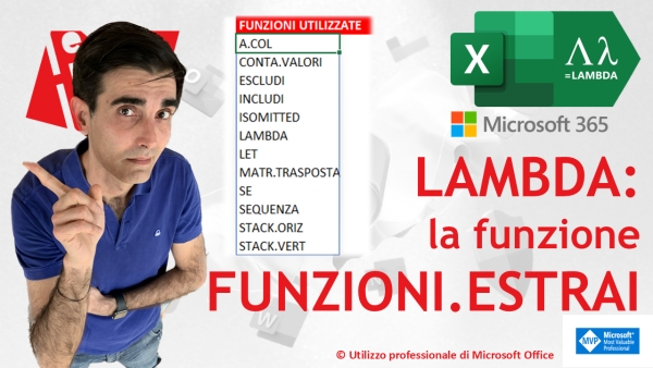 EXCEL 365 – TRUCCHI E SEGRETI: LAMBDA oltre ogni limite: la funzione FUNZIONI.ESTRAI
