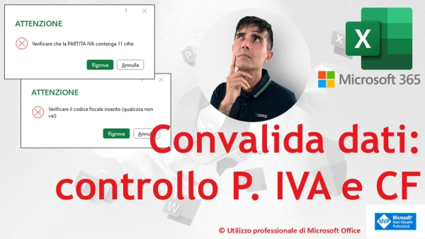 EXCEL 365 – TRUCCHI E SEGRETI: 🧐 Convalida dati: verifica automatica di Partita IVA e Codice Fiscale