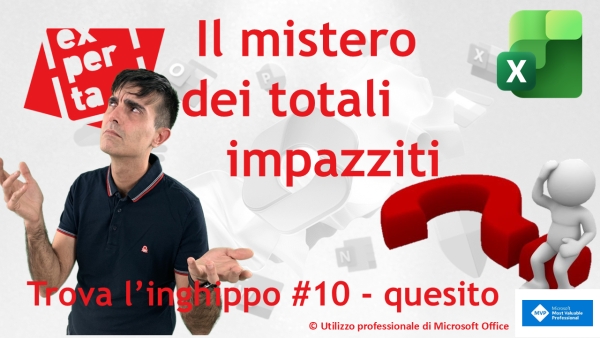 EXCEL &ndash; TRUCCHI: 🔐 Trova l&rsquo;Inghippo #010: Il mistero della protezione aggirata &ndash; quesito