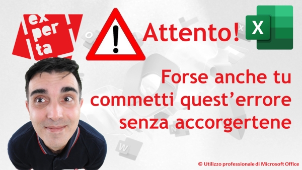 EXCEL - TRUCCHI E SEGRETI: ⚠ Attento! Forse anche tu commetti quest’errore senza accorgertene