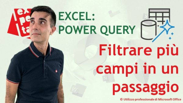 EXCEL - POWER QUERY: Filtrare più campi contemporaneamente (funzione List.ContainsAny)