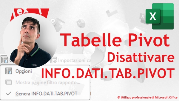 EXCEL - TRUCCHI E SEGRETI: Tabelle Pivot – SUPER TRUCCO Disattivare INFO.DATI.TAB.PIVOT