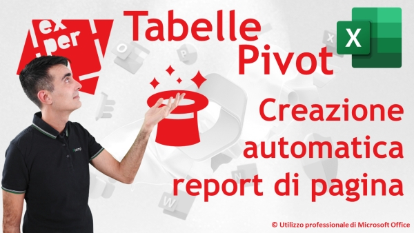 EXCEL - TRUCCHI E SEGRETI: Tabelle Pivot –  Creazione automatica report di pagina