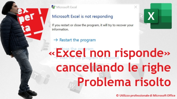 EXCEL - TRUCCHI E SEGRETI: «Excel non risponde» quando eliminiamo le righe: problema risolto