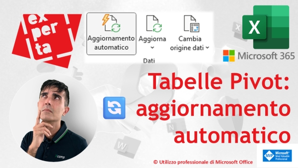 EXCEL 365 – TRUCCHI:  🔄 Il comando che mancava: aggiornamento automatico delle tabelle pivot
