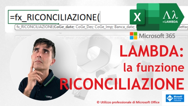 EXCEL 365 &ndash; TRUCCHI E SEGRETI: LAMBDA oltre ogni limite: la funzione RICONCILIAZIONE
