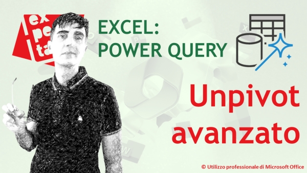 excel-power-query-unpivot-avanzato-normalizzare-tabella-piu-livelli-intestazione