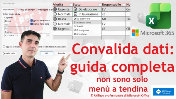 EXCEL 365 &ndash; TRUCCHI E SEGRETI: Convalida dati &ndash; guida completa: non sono solo men&ugrave; a tendina