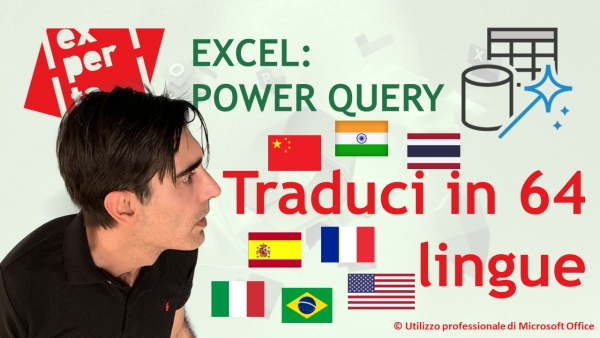 EXCEL - POWER QUERY: Funzione personalizzata per tradurre in 64 lingue