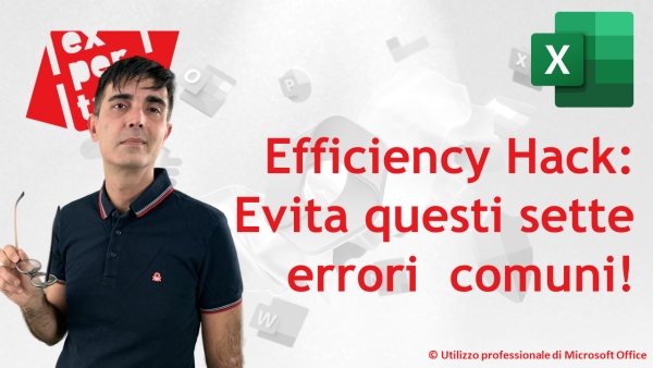 EXCEL – TRUCCHI E SEGRETI: Sfrutta al meglio Excel: Evita questi sette errori comuni!