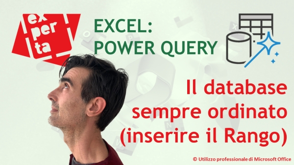 EXCEL - POWER QUERY: Il database sempre ordinato (inserire il Rango)